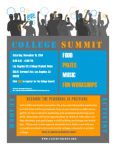 College summit Saturday, November 15, 2014 9:00 A.M. - 4:00 P.M. Los Angeles City College Student Union 855 N. Vermont Ave, Los Angeles, CA 90029