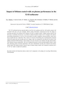 Proceedings of ITC/ISHW2007  Impact of lithium-coated walls on plasma performance in the TJ-II stellarator F.L. Tabarés, I. García-Cortés, D. Tafalla, J.A. Ferreira, M.A Ochando, R. Balbín, F. Medina and the TJ-II Te