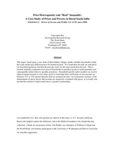 Price Heterogeneity and “Real” Inequality: A Case-Study of Prices and Poverty in Rural South India (Published in : Review of Income and Wealth, Vol. 42 #2, June[removed]Vijayendra Rao Development Research Group