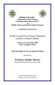Indiana University Department of Near Eastern Languages and Cultures (NELC) & Middle Eastern and Islamic Studies Program are pleased to present the