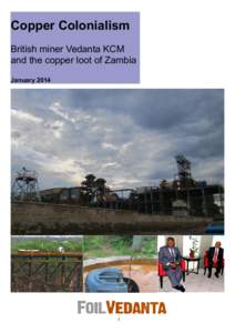 Copper Colonialism British miner Vedanta KCM and the copper loot of Zambia January