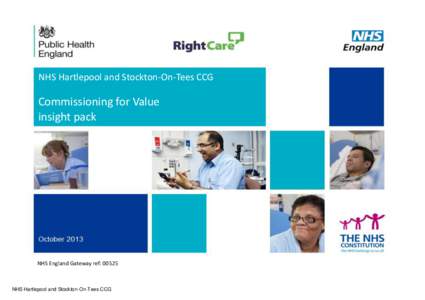 NHS Hartlepool and Stockton-On-Tees CCG  Commissioning for Value insight pack  NHS England Gateway ref: 00525