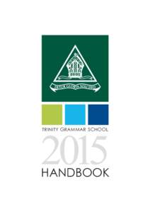 2015 TRINITY GRAMMAR SCHOOL HANDBOOK  2015