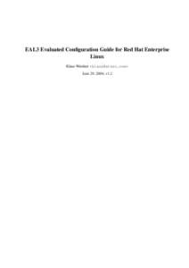 EAL3 Evaluated Configuration Guide for Red Hat Enterprise Linux Klaus Weidner <> June 29, 2004; v1.2  atsec is a trademark of atsec GmbH
