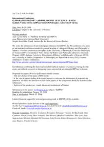 2nd CALL FOR PAPERS International Conference INTEGRATED HISTORY AND PHILOSOPHY OF SCIENCE - &HPS5 Institute Vienna Circle and Department of Philosophy, University of Vienna Date: June 26-29, 2014 Location: Campus of the 