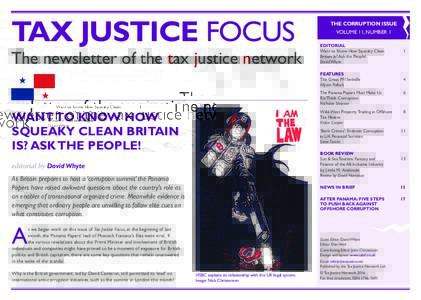 TAX JUSTICE FOCUS The newsletter of the tax justice network THE CORRUPTION ISSUE VOLUME 11, NUMBER 1 EDITORIAL