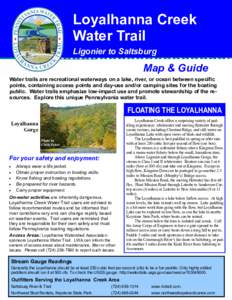 Loyalhanna Creek Water Trail Ligonier to Saltsburg Map & Guide Water trails are recreational waterways on a lake, river, or ocean between specific