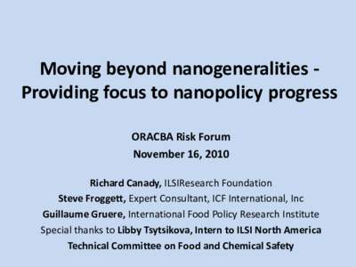 Moving beyond nanogeneralities -  Providing focus to nanopolicy progress
