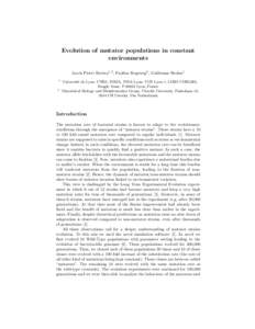 Evolution of mutator populations in constant environments Jacob Pieter Rutten1,2 , Paulien Hogeweg2 , Guillaume Beslon1 1  2