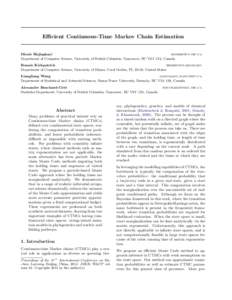 Efficient Continuous-Time Markov Chain Estimation Monir Hajiaghayi [removed] Department of Computer Science, University of British Columbia, Vancouver, BC V6T 1Z4, Canada Bonnie Kirkpatrick [removed]