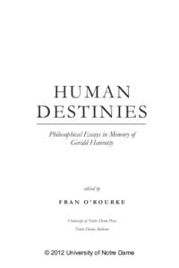 Human Destinies Philosophical Essays in Memory of Gerald Hanratty  edited by