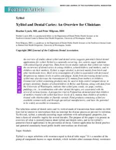 MARCH 2003 JOURNAL OF THE CALIFORNIA DENTAL ASSOCIATION  Xylitol Xylitol and Dental Caries: An Overview for Clinicians Heather Lynch, MD, and Peter Milgrom, DDS