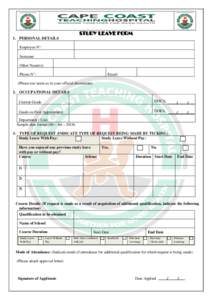 STUDY LEAVE FORM 1. PERSONAL DETAILS Employee N°: Surname: Other Name(s): Phone N°: