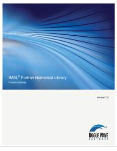 IMSL® Fortran Numerical Library Function Catalog Version 7.0  CORPORATE HEADQUARTERS