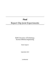 Progress Report Slip Joint Experiments TU Delft_Sep2014