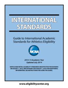 INTERNATIONAL STANDARDS Guide to International Academic Standards for Athletics EligibilityAcademic Year