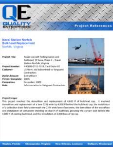 Naval Station Norfolk Bulkhead Replacement Norfolk, Virginia Project Title:  Repair Aircraft Parking Apron and