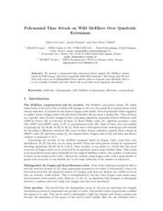 Polynomial Time Attack on Wild McEliece Over Quadratic Extensions Alain Couvreur1 , Ayoub Otmani2 , and Jean–Pierre Tillich3