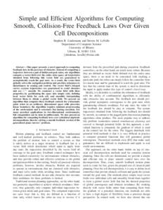 1  Simple and Efficient Algorithms for Computing Smooth, Collision-Free Feedback Laws Over Given Cell Decompositions Stephen R. Lindemann and Steven M. LaValle