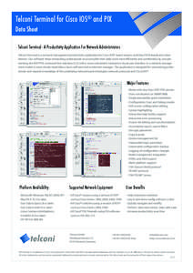 Telconi Terminal for Cisco IOS® and PIX Data Sheet Telconi Terminal - A Productivity Application For Network Administrators