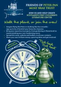 friends of Peter Pan moat brae trust JOIN us AND HELP CREATE scotland’s first children’s literature centre