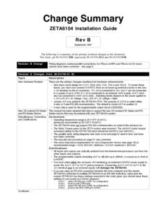 Change Summary ZETA6104 Installation Guide Rev B SeptemberThe following is a summary of the primary technical changes to this document.
