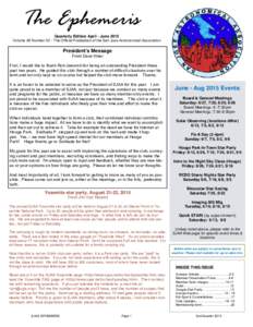 The Ephemeris Quarterly Edition April - June 2015 Volume 26 Number 02 - The Official Publication of the San Jose Astronomical Association President’s Message From Dave Ittner