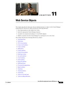 CH A P T E R  11 Web Service Objects This chapter describes the data types that are defined structures or objects in the Central Manager