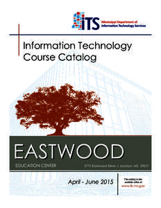 Information Technology Course Catalog EASTWOOD EDUCATION CENTER