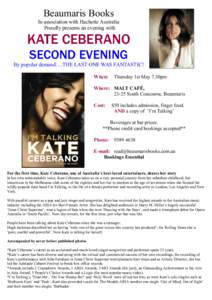 Beaumaris Books In association with Hachette Australia Proudly presents an evening with KATE CEBERANO SECOND EVENING