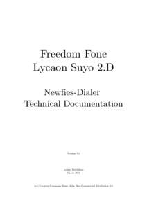 Freedom Fone Lycaon Suyo 2.D Newfies­Dialer  Technical Documentation  Version 1.1