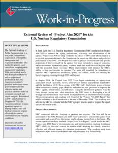 External Review of “Project Aim 2020” for the U.S. Nuclear Regulatory Commission ABOUT THE ACADEMY BACKGROUND