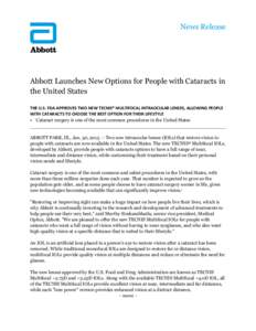 News Release  Abbott Launches New Options for People with Cataracts in the United States THE U.S. FDA APPROVES TWO NEW TECNIS® MULTIFOCAL INTRAOCULAR LENSES, ALLOWING PEOPLE WITH CATARACTS TO CHOOSE THE BEST OPTION FOR 