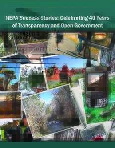 NEPA Success Stories: Celebrating 40 Years of Transparency and Open Government AUGUST 2010 © Environmental Law Institute