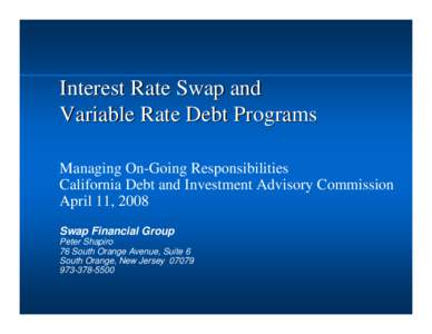 Interest Rate Swap and Variable Rate Debt Programs