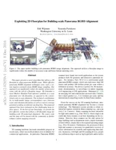 Exploiting 2D Floorplan for Building-scale Panorama RGBD Alignment Erik Wijmans Yasutaka Furukawa Washington University in St. Louis  arXiv:1612.02859v1 [cs.CV] 8 Dec 2016