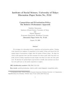 Institute of Social Science, University of Tokyo Discussion Paper Series No. F151 Competition and Privatization Policy: The Relative Performance Approach Toshihiro Matsumura