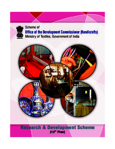 Scheme of  Office of the Development Commissioner (Handicrafts) Ministry of Textiles, Government of India  Research & Development Scheme