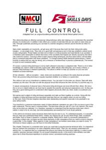 FULL  CONTROL (Adapted from an original booklet published by the Norsk Motorcykkel Union) This article describes an effective and precise riding technique while also helping you to understand the essential