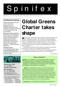 Spinifex Newsletter of the Global Greens 2001 Conference Conference themes Global Greens 2001 will have three main themes: