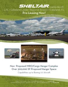 in partnership with  LAL • Lakeland Linder Regional Airport • Lakeland, FL Pre-Leasing Now!