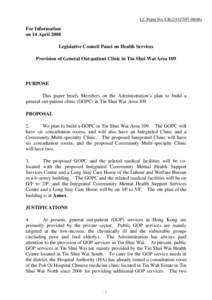 LC Paper No. CB[removed])  For Information on 14 April 2008 Legislative Council Panel on Health Services Provision of General Out-patient Clinic in Tin Shui Wai Area 109