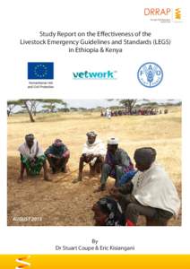 Study Report on the Effectiveness of the Livestock Emergency Guidelines and Standards (LEGS) in Ethiopia & Kenya AUGUST 2013