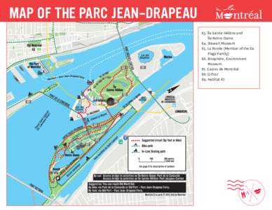 MAP OF THE PARC JEAN-DRAPEAU 83. Île Sainte-Hélène and Île Notre-Dame 84. Stewart Museum 85. La Ronde (Member of the Six Flags Family)
