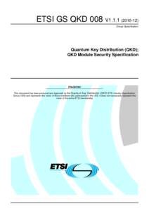 GS QKD[removed]V1[removed]Quantum Key Distribution (QKD); QKD Module Security Specification