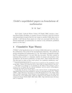 G¨odel’s unpublished papers on foundations of mathematics W. W. Tait∗ Kurt G¨ odel: Collected Works Volume III [G¨odel, 1995] contains a selection from G¨odel’s Nachlass; it consists of texts of lectures, notes