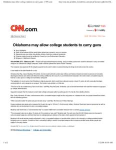 Oklahoma may allow college students to carry guns - CNN.com  http://cnn.site.printthis.clickability.com/pt/cpt?action=cpt&title=Ok... Powered by