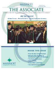 Volume II Issue 1 Spring/Summer 2006 THE ASSOCIATE  A NEWSLETTER FOR THE ALUMNI & FRIENDS OF MASSASOIT COMMUNITY COLLEGE