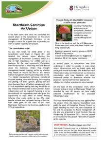 Fungal Foray at Shortheath Common!  Shortheath Common: An Update It has been some time since we concluded the second phase of the consultation on the future