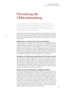 Corporate-Responsibility-Bericht Fokussierung in der CR-Berichterstattung Fokussierung der CR-Berichterstattung Angela Winkelmann, Leiterin des Bereichs Human Resources und